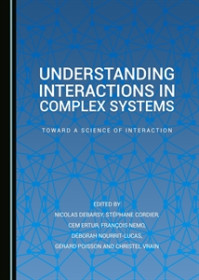 The book Understanding Interactions in Complex Systems is available in print from Cambridge Scholars Publishing, including a contribution by Simone Righi and Károly Takács
